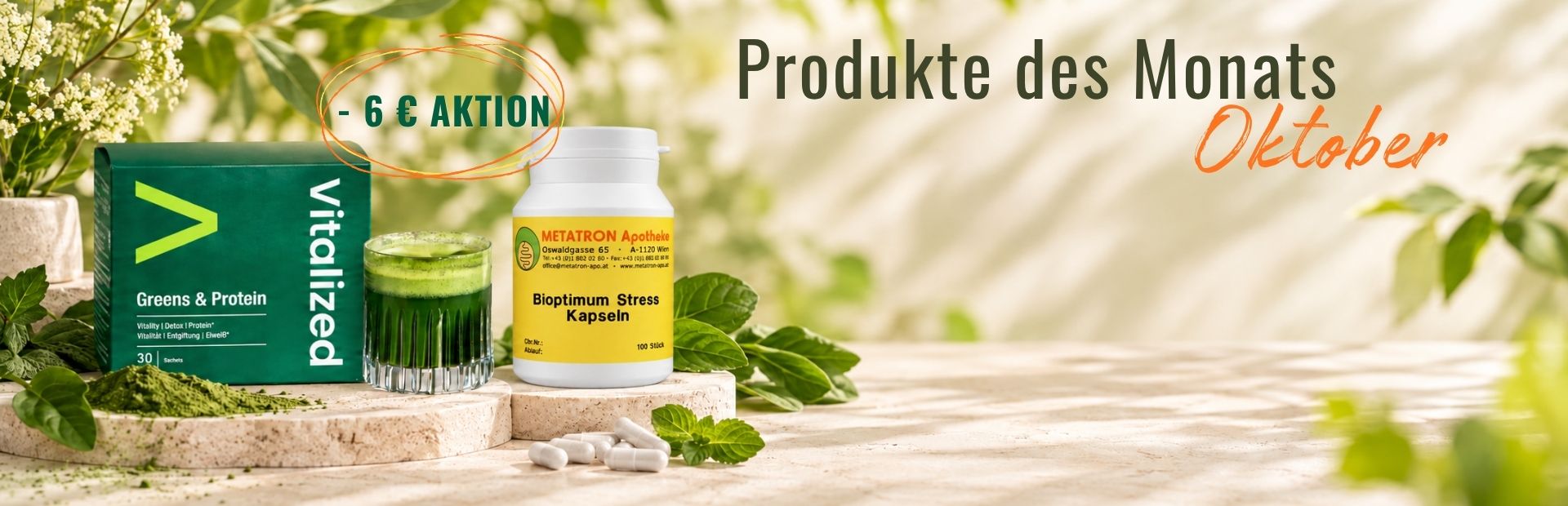Produkte des Monats Oktober: - 6€ Aktion Vitalized Greens & Protein + Metatron Bioptimum Stress
